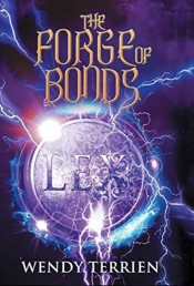 The Forge Of Bonds: Chronicle Three In T