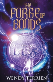 The Forge Of Bonds: Chronicle Three In T