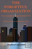 The Forgetful Organization