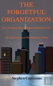 The Forgetful Organization
