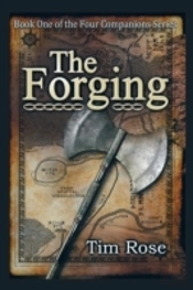 The Forging: Book One Of The Four Companions Series