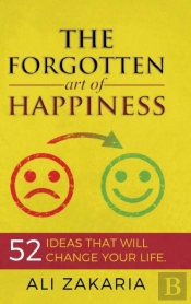 The Forgotten Art Of Happiness