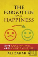 The Forgotten Art Of Happiness
