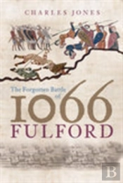 The Forgotten Battle Of 1066: Fulford