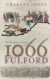 The Forgotten Battle Of 1066: Fulford