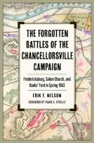 The Forgotten Battles Of The Chancellorsville Campaign
