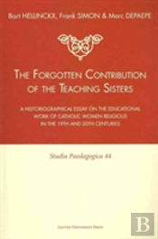 The Forgotten Contribution Of The Teaching Sisters