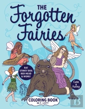 The Forgotten Fairies Coloring Book