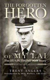 The Forgotten Hero Of My Lai