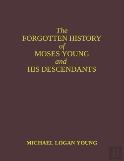 Bertrand.pt - The Forgotten History Of Moses Young