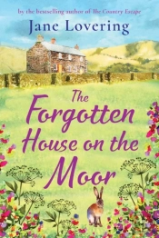 The Forgotten House On The Moor