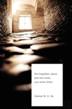 Bertrand.pt - The Forgotten Jesus And The Trinity You