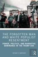 The Forgotten Man And White Populist Resentment