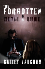 The Forgotten: Metal And Bone