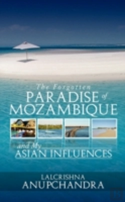 Bertrand.pt - The Forgotten Paradise Of Mozambique And My Asian Influences
