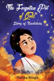 The Forgotten Pot Of Gold - Story Of Nachiketa