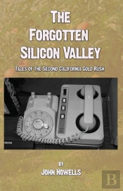 The Forgotten Silicon Valley