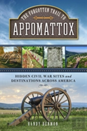 The Forgotten Trail To Appomattox