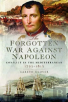 The Forgotten War Against Napoleon