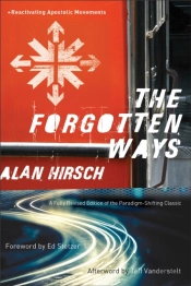 The Forgotten Ways Â€“ Reactivating Apostolic Movements