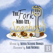 The Fork Who Ate Spaghetti