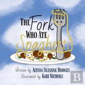 The Fork Who Ate Spaghetti