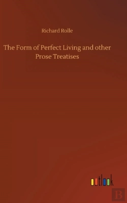 Bertrand.pt - The Form Of Perfect Living And Other Prose Treatises