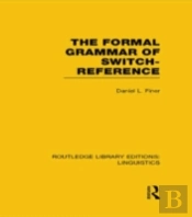 The Formal Grammar Of Switch-Reference