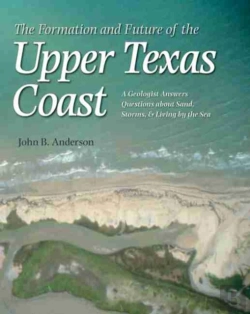 Bertrand.pt - The Formation And Future Of The Upper Texas Coast