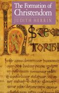The Formation Of Christendom