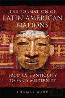 The Formation Of Latin American Nations