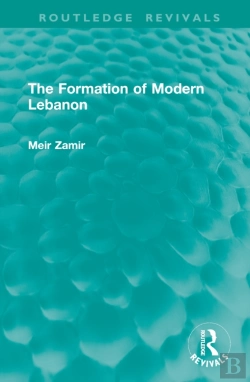 Bertrand.pt - The Formation Of Modern Lebanon