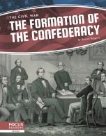 The Formation Of The Confederacy
