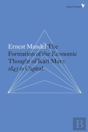 The Formation Of The Economic Thought Of Karl Marx