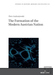 The Formation Of The Modern Austrian Nation