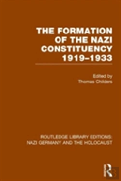 Bertrand.pt - The Formation Of The Nazi Constituency 1919-1933 (Rle Nazi Germany & Holocaust)