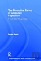 The Formative Period Of American Capitalism