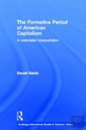 The Formative Period Of American Capitalism
