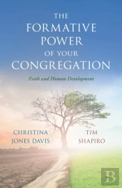 The Formative Power Of Your Congregation