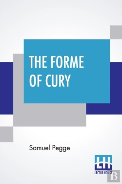 Bertrand.pt - The Forme Of Cury: A Roll Of Ancient Eng