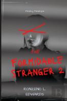 The Formidable Stranger Volume 2