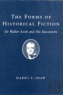 The Forms Of Historical Fiction