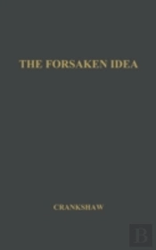 The Forsaken Idea