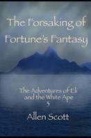 The Forsaking Of Fortune'S Fantasy