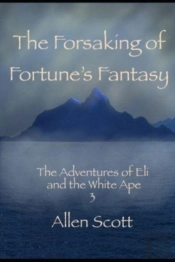 The Forsaking Of Fortune'S Fantasy