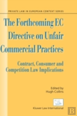 Bertrand.pt - The Forthcoming Ec Directive On Unfair Commercial Practices