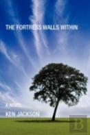 The Fortress Walls Within
