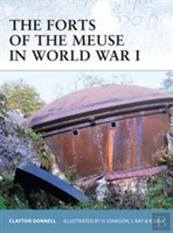 Bertrand.pt - The Forts Of The Meuse In World War I