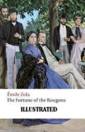 The Fortune Of The Rougons Illustrated