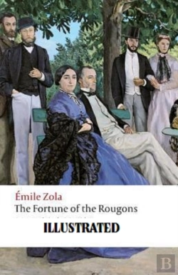 Bertrand.pt - The Fortune Of The Rougons Illustrated
